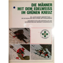 Die Männer mit dem Edelweiss im grünen Kreuz. Von Arthur Frölich (1990).