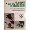 Die Männer mit dem Edelweiss im grünen Kreuz. Von Arthur Frölich (1990).