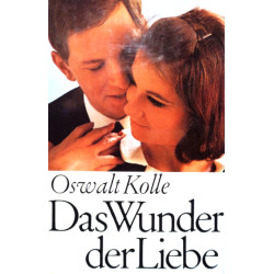 Das Wunder der Liebe. Von Oswalt Kolle (1968).