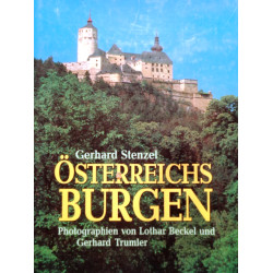 Österreichs Burgen. Von Gerhard Stenzel (1989).