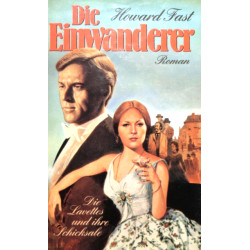 Die Einwanderer. Von Howard Fast (1979).