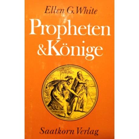 Propheten und Könige. Von Ellen G. White (1975).