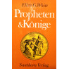 Propheten und Könige. Von Ellen G. White (1975).