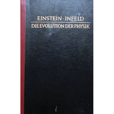 Die Evolution der Physik. Von Albert Einstein (1950).