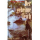 Der geheime Teich. Von Brigitte Peterka (1993).