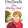 Das Hotel im Park. Von Uta Danella (1989).
