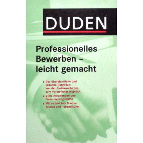 Duden. Professionelles Bewerben - leicht gemacht. Von Judith Engst (2007).
