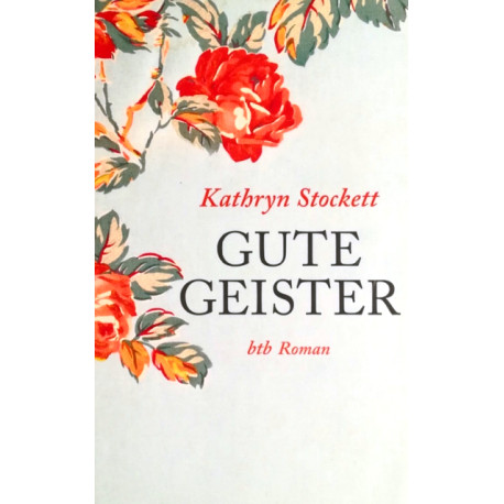 Gute Geister. Von Kathryn Stockett (2009).