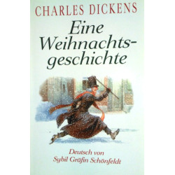 Eine Weihnachtsgeschichte. Von Charles Dickens (1994).