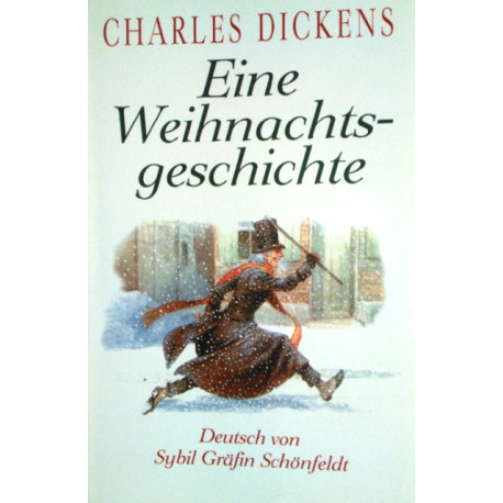 Eine Weihnachtsgeschichte. Von Charles Dickens (1994).