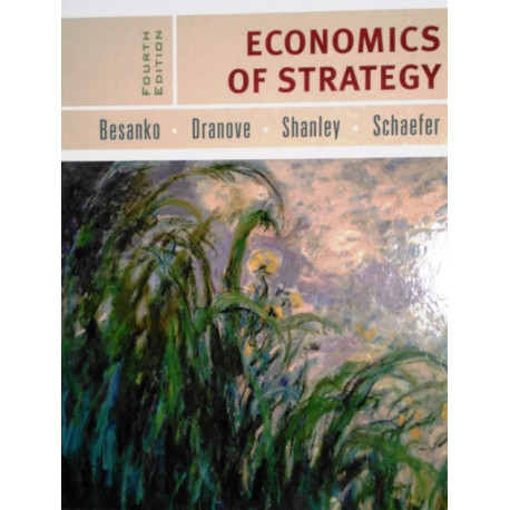 Economics of Strategy. Von David Besanko (2007).