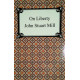 On Liberty. Von John Stuart Mill (2005).