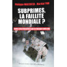 Subprimes, la faillite mondiale? Von Philippe Waechter (2008).