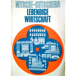Lebendige Wirtschaft. Von Roland Nitsche (1986).