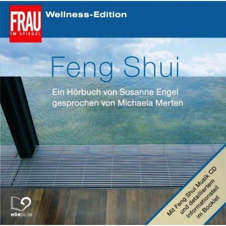 Feng Shui. Hörbuch von Susanne Engel (2006).