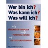Wer bin ich? Was kann ich? Was will ich? Von Robert Allen (1995).