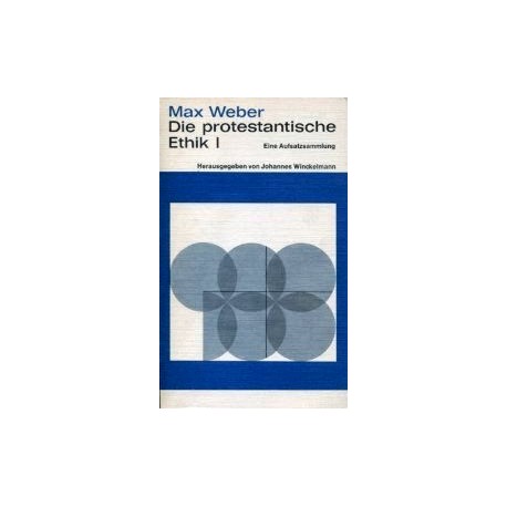 Die protestantische Ethik 1. Von Max Weber (1975).