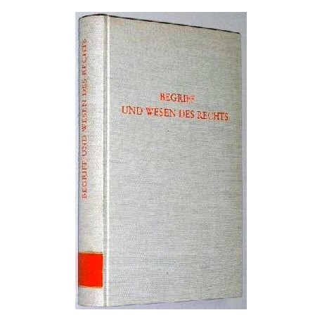 Begriff und Wesen des Rechts. Von Werner Maihofer (1973).