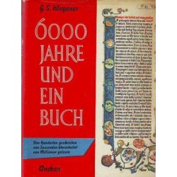 6000 Jahre und ein Buch. Von G. S. Wegener (1966).