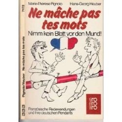 Ne mache pas tes mots. Von Pignolo / Heuber (1984).