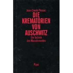 Die Krematorien von Auschwitz. Von Jean-Claude Pressac.