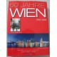 60 Jahre Wien. Von Manfred Lang (2005).