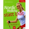 Nordic Walking statt Diät. Von Petra Regelin (2006).