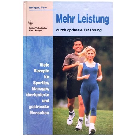 Mehr Leistung durch optimale Ernährung. Von Wolfgang Peer (1997).