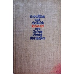 Sebastian und Leidlieb. Von Joseph Georg Oberkofler (1936).