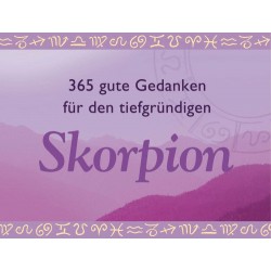 365 gute Gedanken für den tiefgründigen Skorpion. Von Gerald Drews (2006).