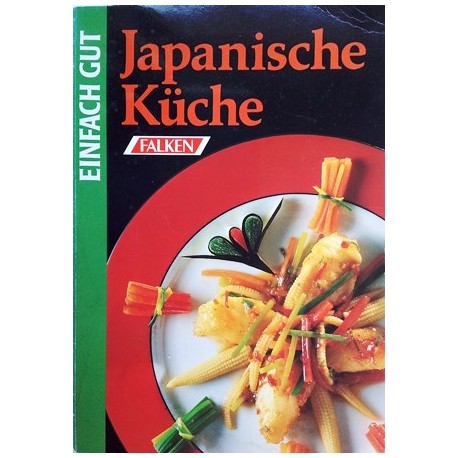 Japanische Küche. Von Marianne Kaltenbach (1995).