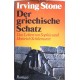 Der griechische Schatz. Von Irving Stone (1976).