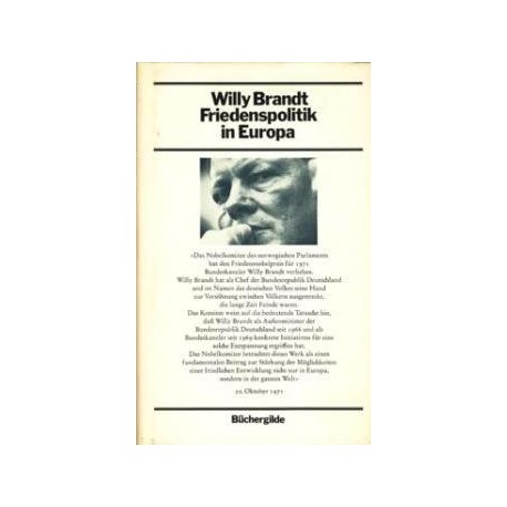 Friedenspolitik in Europa. Von Willy Brandt (1972).