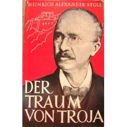 Der Traum von Troja. Von Heinrich Alexander Stoll (1965).