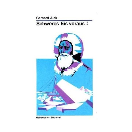 Schweres Eis voraus. Von Gerhard Aick (ca. 1977).