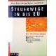 Steuerwege in die EU. Von Peter Quantschnigg (1994).