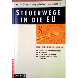 Steuerwege in die EU. Von Peter Quantschnigg (1994).