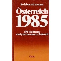 Österreich 1985. So leben wir morgen. Von Ernst Eugen Veselsky (1976).