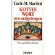Gottes Wort uns aufgetragen. Von Carlo M. Martini (1989).