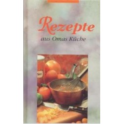 Rezepte aus Omas Küche.