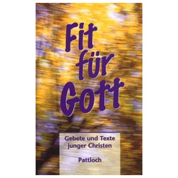 Fit für Gott. Von Marcus C. Leitschuh (1998).