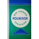 Wir lernen Polnisch sprechen. Von Wilhelm Reinholz (1965).