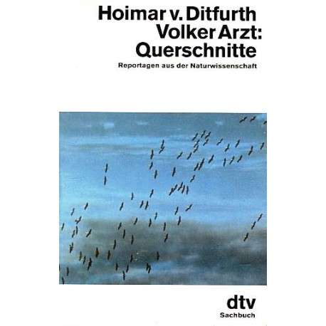 Querschnitte. Von Hoimar v. Ditfurth (1982).