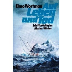 Auf Leben und Tod. Von Elmo Wortman (1991).
