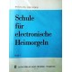 Schule für electronische Heimorgeln. Von Wolfgang Schneider (1969).