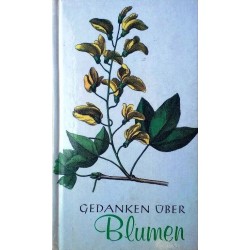 Gedanken über Blumen. Von Othmar Capellmann (1979).