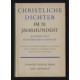 Christliche Dichter im 20. Jahrhundert. Von Otto Mann (1955/1968).