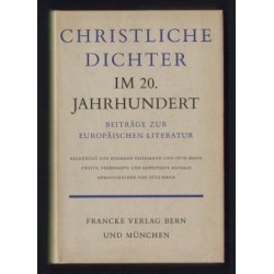 Christliche Dichter im 20. Jahrhundert. Von Otto Mann (1955/1968).