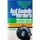 Auf Gedeih und Verderb. Von Günter Friedrichs (1982).