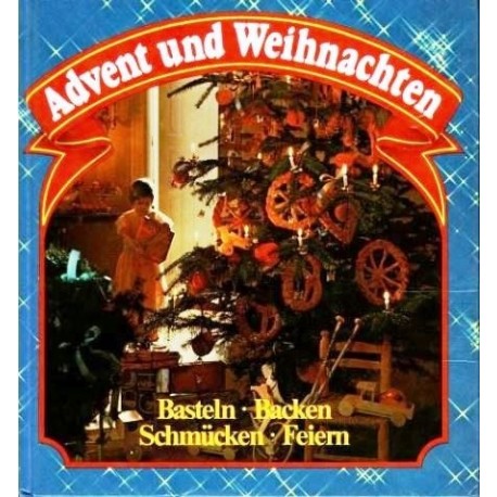 Advent und Weihnachten. Von Felicitas Buttig (1979).